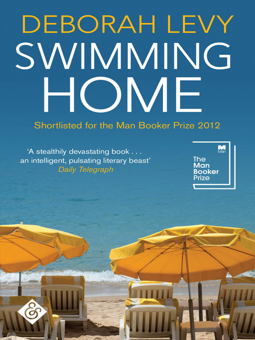 Title details for Swimming Home by Deborah Levy - Available